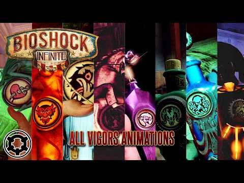 [Game] BioShock Infinite - All Vigors Animations
