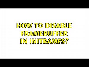 Ubuntu: How to disable framebuffer in initramfs?
