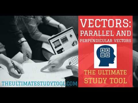 Vectors: Parallel and Perpendicular Vectors Explained From Basics | A Level Maths
