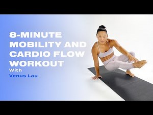 8-Minute Mobility and Cardio Flow Workout With Venus Lau