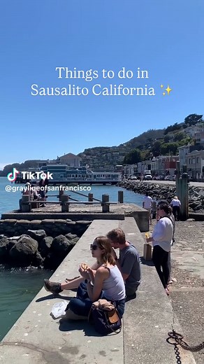 Top Things to Do in Sausalito, California