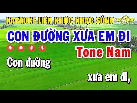 Karaoke Liên Khúc Nhạc Sống Tone Nam | Tuyển Tập Những Bài Nhạc Vàng Dễ Hát - Con Đường Xưa Em đi