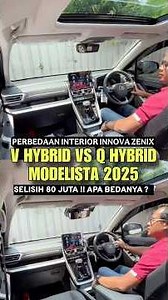 REVIEW OF THE DIFFERENCES IN THE INTERIOR OF THE TOYOTA KIJANG INNOVA ZENIX V HYBRID VS Q HYBRID ...