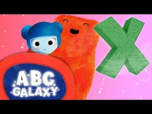 Abc Lesson for Kids - Letter X | Abc for Babies | Learning ABCs Videos for Children | ABC Galaxy