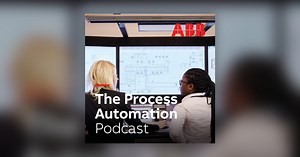Automation – The Brain of Industrial Operations - The Process Automation Podcast