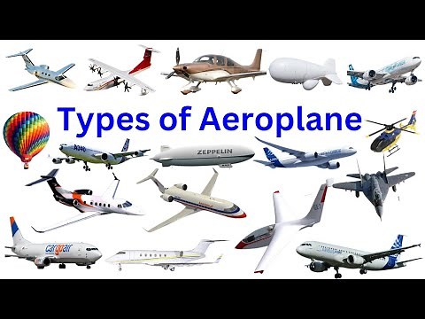 Different Types of Airplanes | Names & Pictures of Aircraft Models