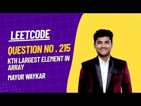 LeetCode 215 Solution | Kth Largest Element in an Array | Easy Explanation