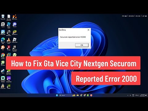 How to Fix Gta Vice City Nextgen Securom Reported Error 2000 (2025)