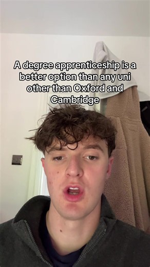 Degree apprenticeships vs universities: why they beat all but Oxbridge