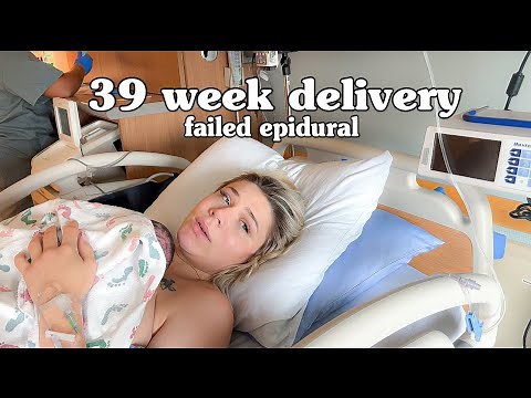 BIRTH VLOG | 39 Week Delivery With A Failed Epidural