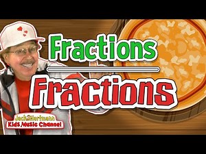 Fractions, Fractions! | Jack Hartmann... - SafeShare
