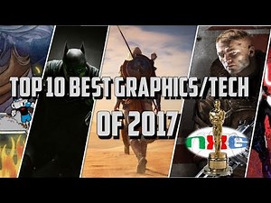 Top 10 Best Graphics/Technology of 2017
