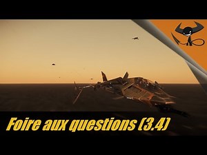 [FR] Star Citizen - Foire aux questions (3.4)