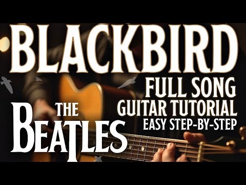 How to Play Blackbird by The Beatles on Acoustic Guitar (Beautiful Fingerpicking Tutorial)