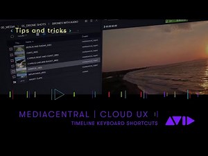 MediaCentral | Cloud UX — Timeline Keyboard Shortcuts