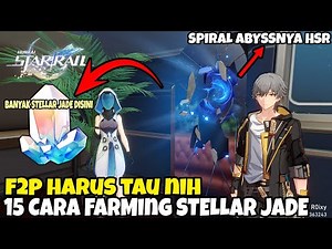 F2P Simak nih - 15 Cara Farming Stellar Jade !!! Honkai Star Rail