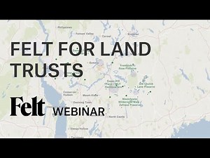 Creating Interactive Maps for Land Trusts with Felt