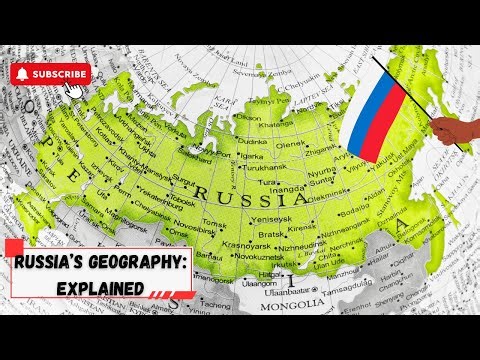 A Deep Dive into Russia's Geography