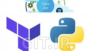 Automate Cisco ACI Using Terraform (IaaS) & Python