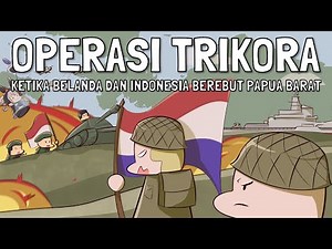 Operasi Trikora: Konflik Perebutan Papua oleh Indonesia & Belanda