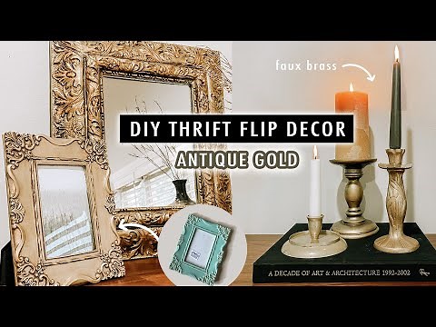 DIY THRIFT FLIP Antique Gold Decor (Testing Techniques and Paints) | XO, MaCenna