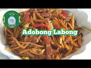 Adobong Labong/ Bamboo Shoots Adobo/Cook bamboo shoots like this and it's so good #food4hjobymomc