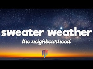 The Neighbourhood - Sweater Weather (Lyrics) Slowed Down