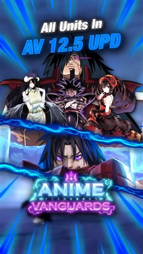 All Units Revealed In AV 12.5 UPD!!! | Roblox | Anime Vanguards #roblox #animevanguards #showcase