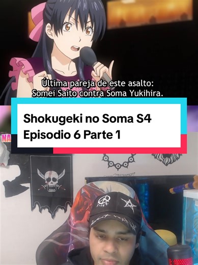 Episodio 6 Parte 1 #shokugekinosoma #somayukihira #foodwarsthethirdplate #kr_claw #anime