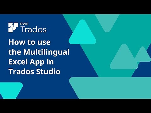 How to use the Multilingual Excel App in Trados Studio
