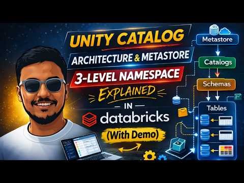 Unity Catalog Architecture in Databricks | Metastore & 3-Level Namespace Made easy (With Demo)