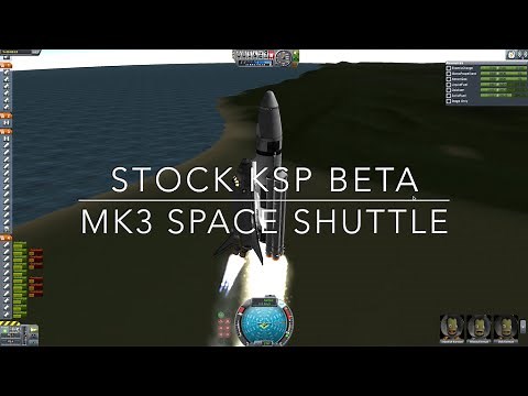 KSP: 1.0.4 Updated! Realistic Stock Mk3 Space Shuttle