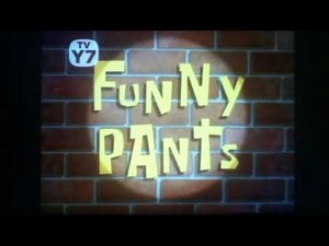 SpongeBob SquarePants - "Funny Pants" - Title Card