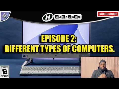 Computer Basics For Beginners & Seniors (Episode 2) - Different Types Of Computers.