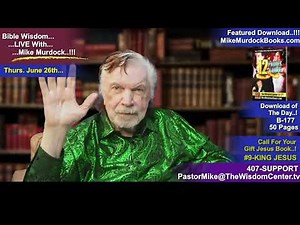 Thurs. June 26 - Bible Wisdom LIVE With Mike Murdock..!!!