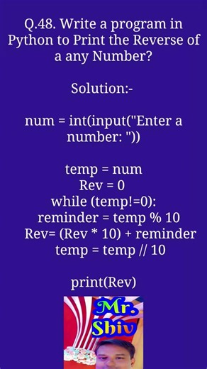 Write a program in Python to reverse any number?