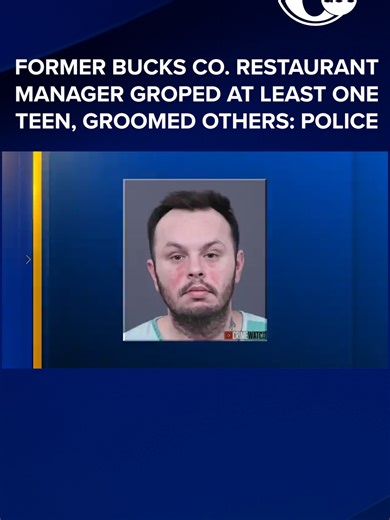 Authorities in Bucks County, Pennsylvania, accuse a former restaurant manager of groping at least one teenage boy and grooming several others.