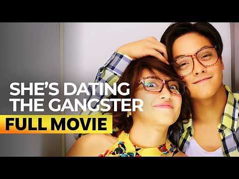 ‘She’s Dating the Gangster’ FULL MOVIE | Kathryn Bernardo, Daniel Padilla