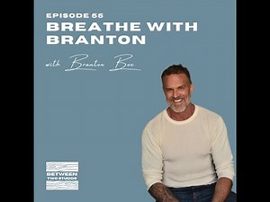 Between Two Studds - S3E3 - Breathe With Branton (with Branton Box)