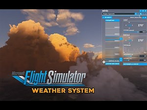 Microsoft Flight Simulator 2020 Weather System