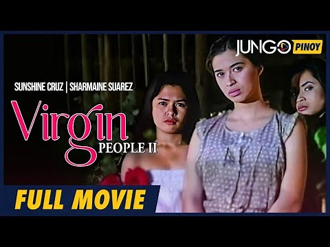 Virgin People II | Sunshine Cruz | Sharmaine Suarez | Full Tagalog Drama Movie