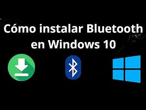How to install Bluetooth on Windows 10 - Complete guide