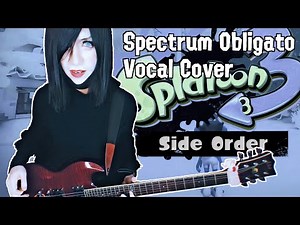 Spectrum Obligato ~Ebb & Flow~ (Out of Order) - Splatoon 3: Side Order [COVER/REMIX]