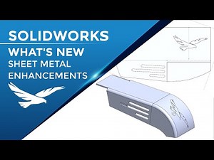 What's New SOLIDWORKS 2022 - Sheet Metal Enhancements