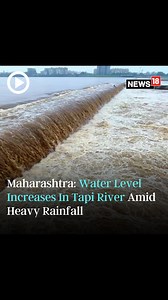 Maharashtra: Water level of Tapi river increases as Ukai dam releases generous amount of water #Maharashtra #Gujarat #TapiRiver #Flood #monsoon #rainfall | News18 | Facebook