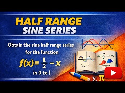 Half Range Sine Series | f(x) = l/2 − x | Fourier Series | VTU Maths