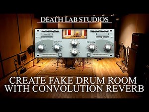 Using CONVOLUTION REVERB to create FAKE DRUM ROOM (Acustica Audio Silver, Reverberate, Convology XT)