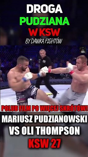 Droga Pudziana W KSW - Mariusz Pudzianowski VS Oli Thompson #famemma #walka #pudzian #pudzianowski