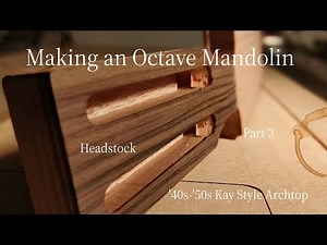 Building an Acoustic Octave Mandolin from Scratch: CNC and Hand Tool Hybrid Approach | Part 3