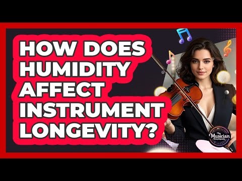 How Does Humidity Affect Instrument Longevity?